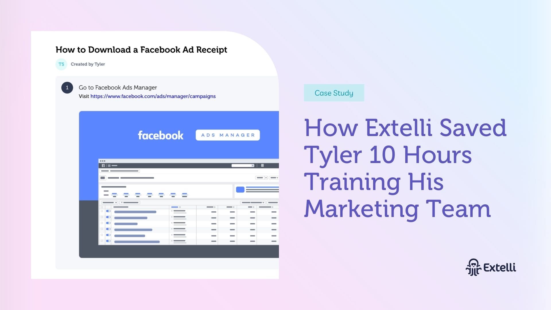 How Extelli Saved Tyler 10 Hours Training His Marketing Team